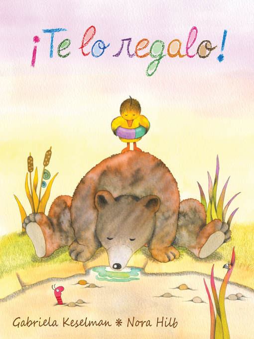 Title details for ¡Te lo regalo! by Gabriela Keselman - Available